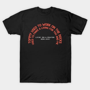 Livin' on a Prayer - Bon Jovi T-Shirt